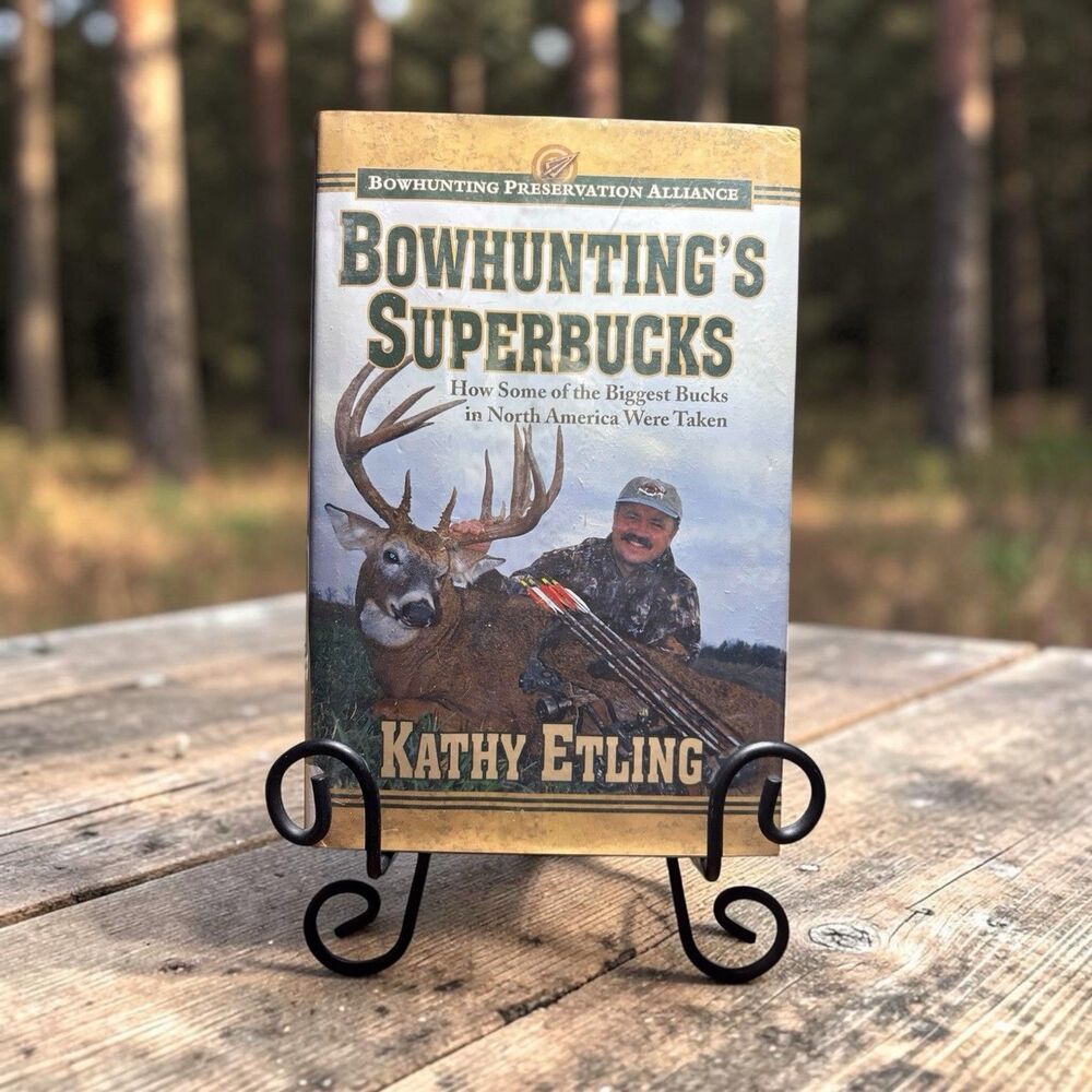 Bowhunting’s Superbucks by Kathy Etling Book 2012 First Edition Ex Libris